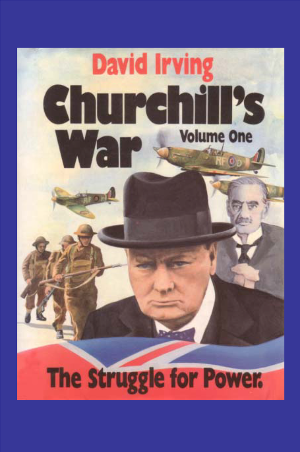 CHURCHILL's WAR Is a Series of Volumes on the Life of the British Statesman