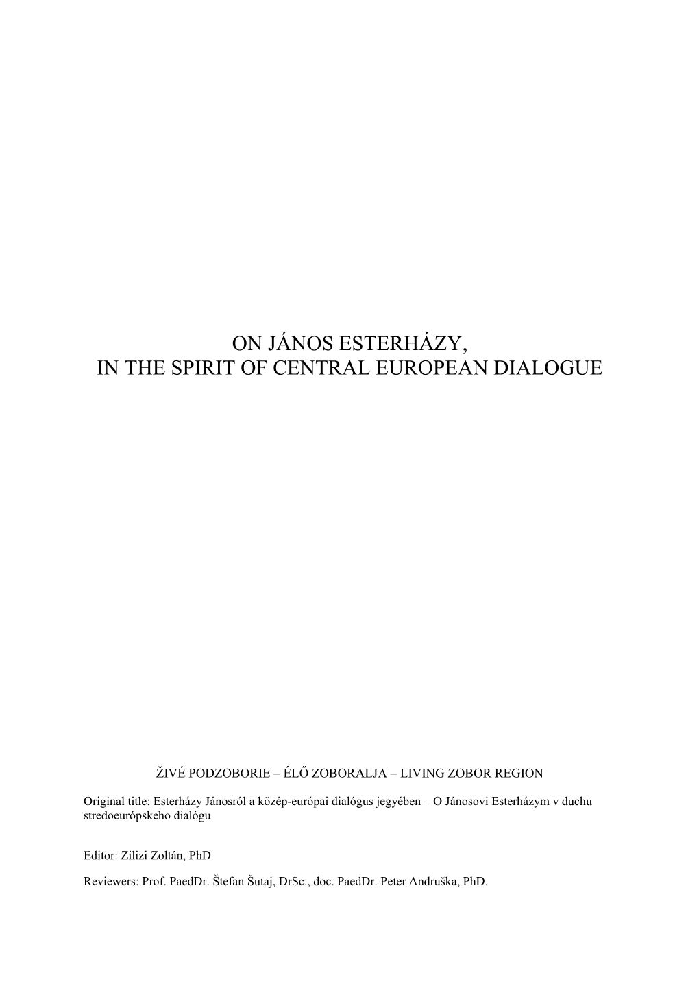 On János Esterházy, in the Spirit of Central European Dialogue