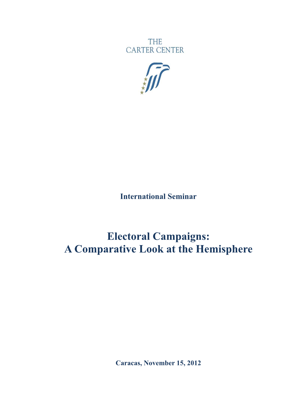 Electoral Campaigns: a Comparative Look at the Hemisphere
