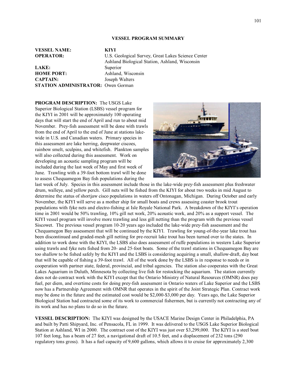 101 Vessel Program Summary Vessel Name: Kiyi Operator