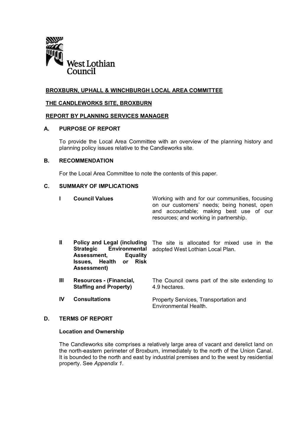 Broxburn, Uphall & Winchburgh Local Area Committee the Candleworks Site, Broxburn Report by Planning Services Manager A