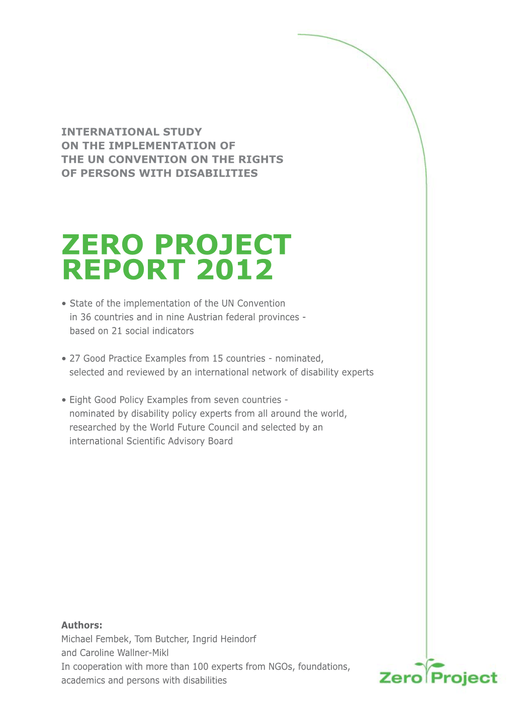 Zero Project Report 2012