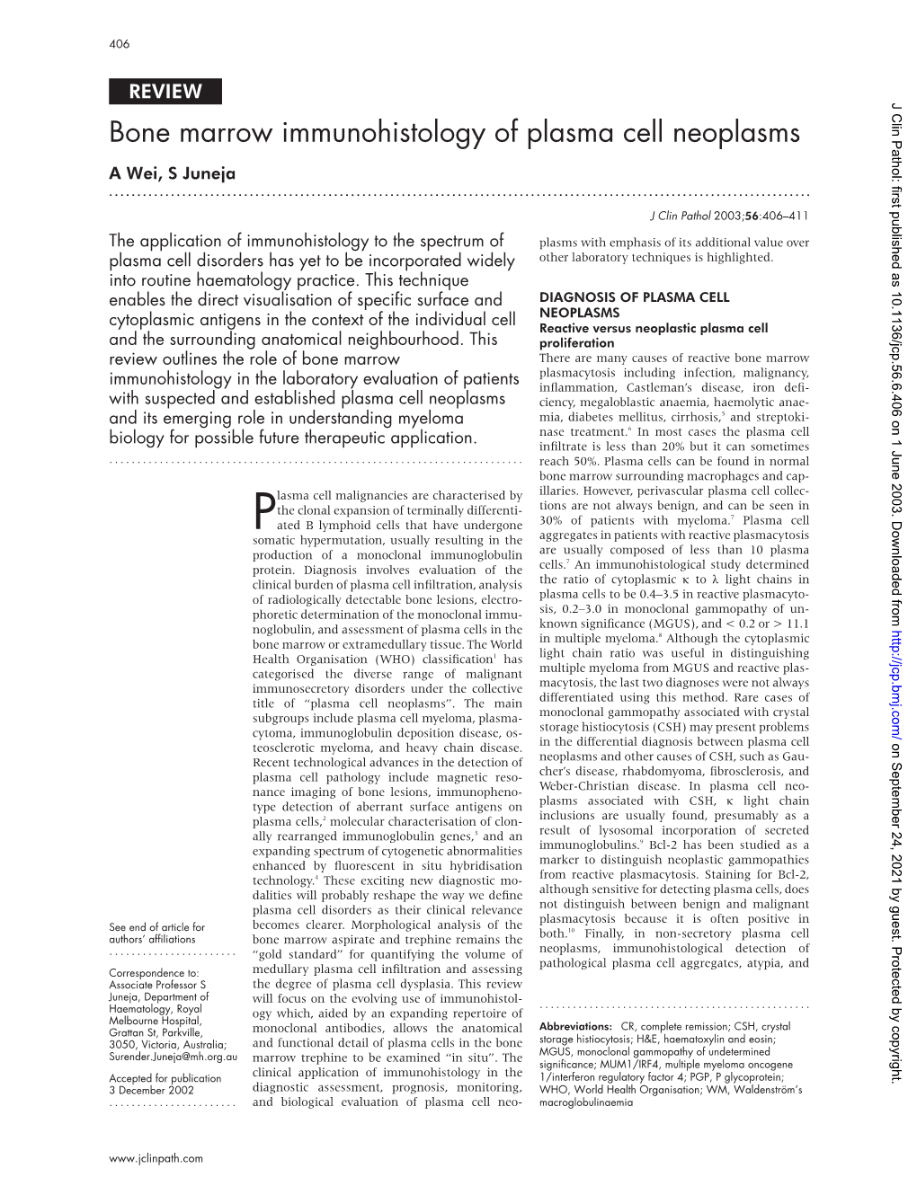 Bone Marrow Immunohistology of Plasma Cell Neoplasms a Wei, S Juneja