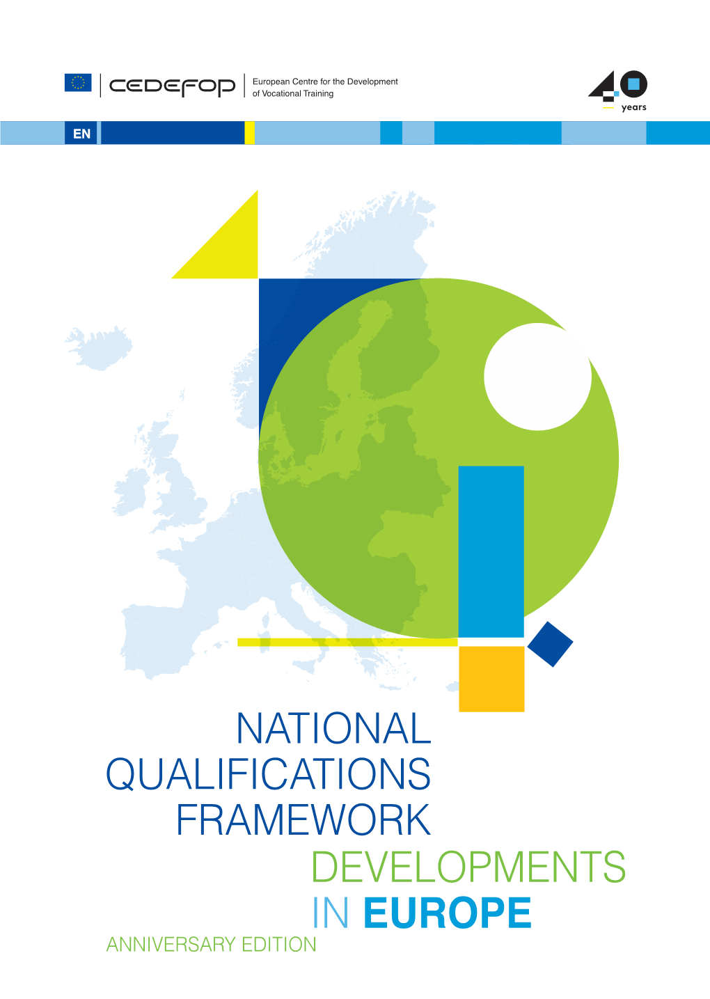 National Qualifications Framework Developments in Anniversary Edition Europe