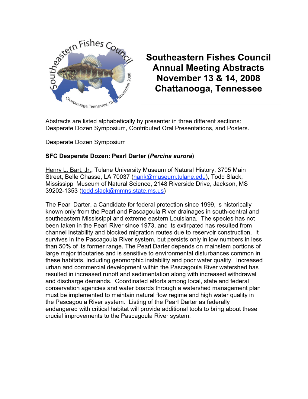 Southeastern Fishes Council Annual Meeting Abstracts November 13 & 14, 2008 Chattanooga, Tennessee