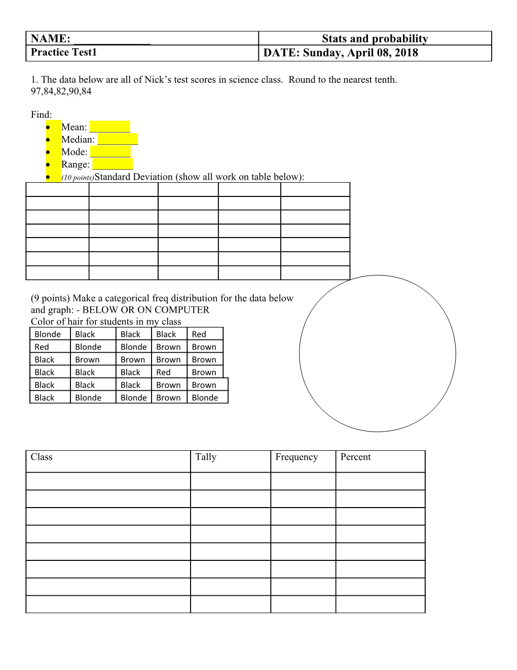 10 Points)Standard Deviation (Show All Work on Table Below