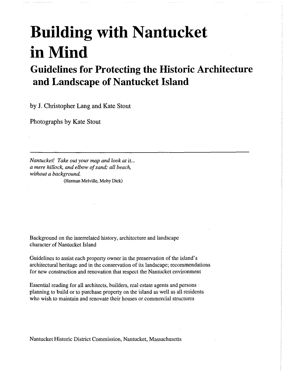 Building with Nantucket in Mind Guidelines for Protecting the Historic Architecture and Landscape of Nantucket Island by J