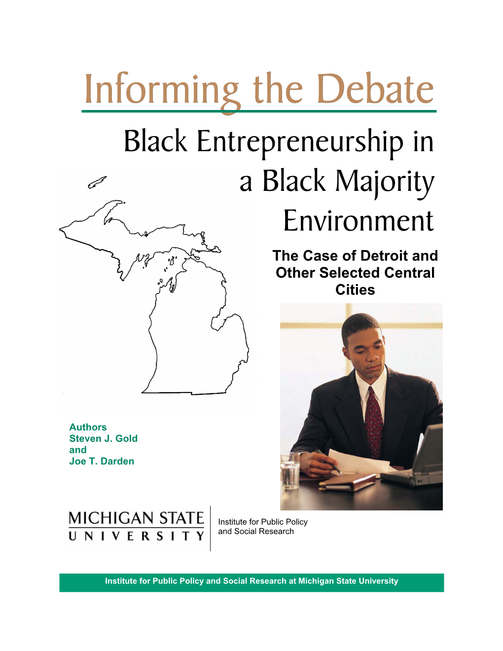 Black Entrepreneurship in a Black Majority Environment the Case of Detroit and Other Selected Central Cities