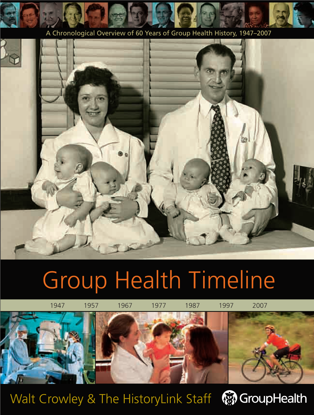 Group Health Timeline, 1947-2007