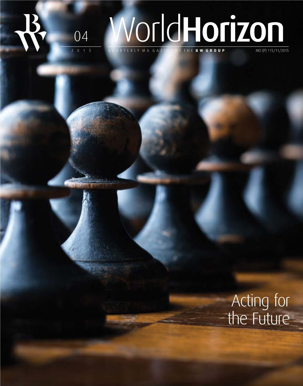 Worldhorizon 2015 Quarterly Ma Gazine of the BW Group MCI (P) 115/11/2015