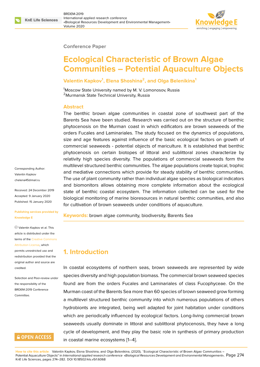 Ecological Characteristic of Brown Algae Communities – Potential Aquaculture Objects Valentin Kapkov1, Elena Shoshina2, and Olga Belenikina1
