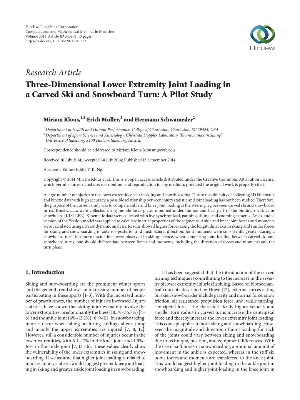 Three-Dimensional Lower Extremity Joint Loading in a Carved Ski and Snowboard Turn: a Pilot Study