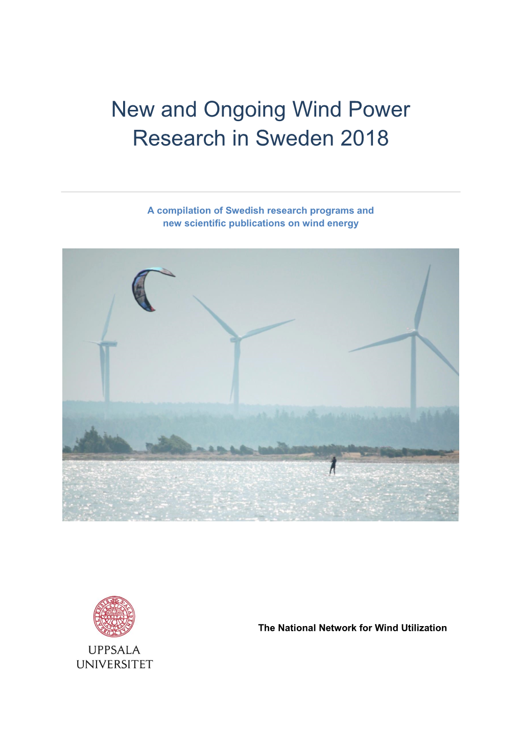 New and Ongoing Wind Power Research in Sweden 2018