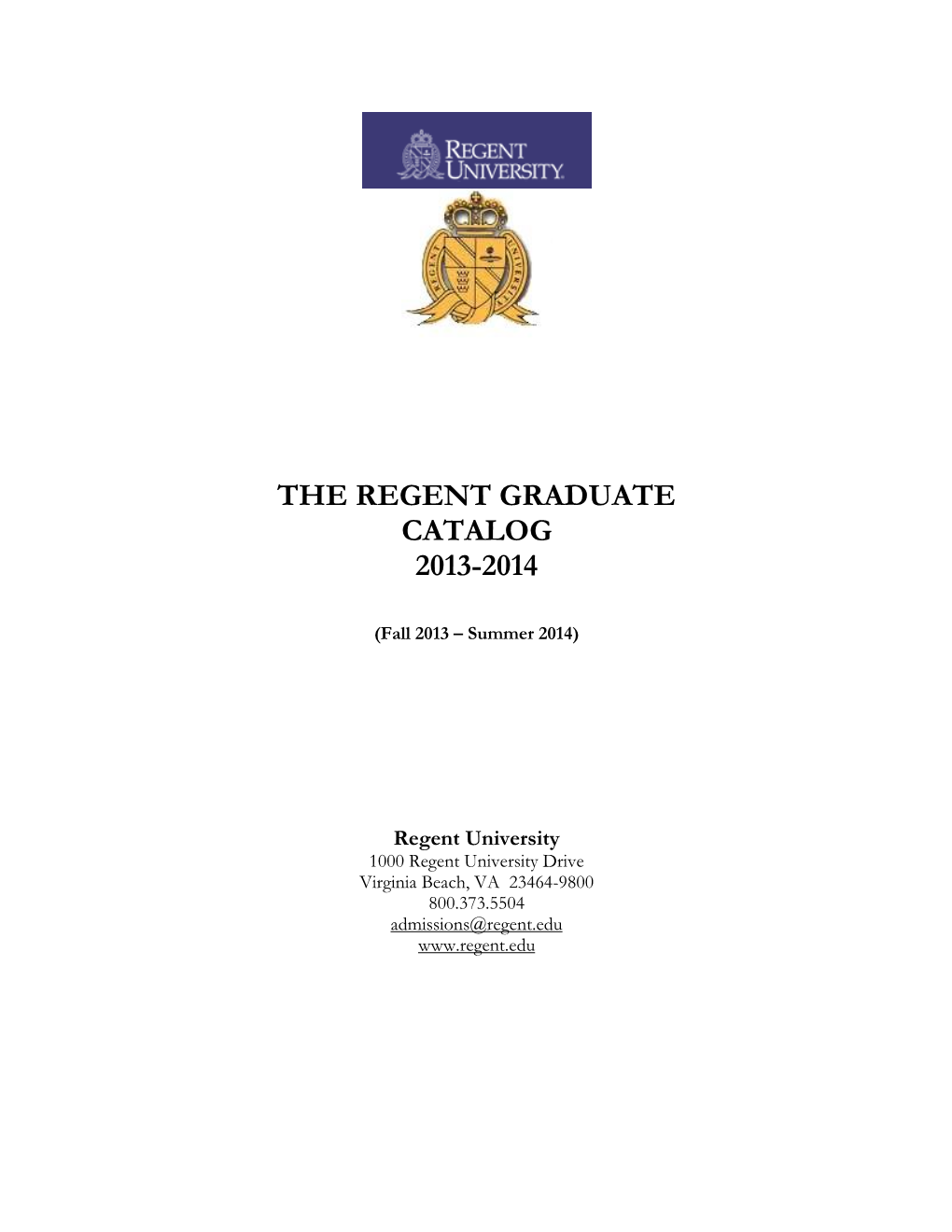 The Regent Graduate Catalog 2013-2014