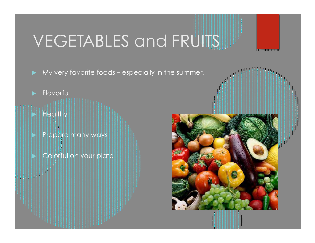 VEGETABLES and FRUITS