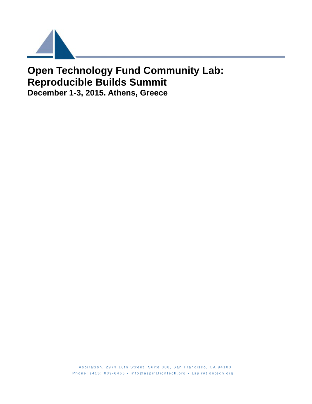 Open Technology Fund Community Lab: Reproducible Builds Summit December 1-3, 2015