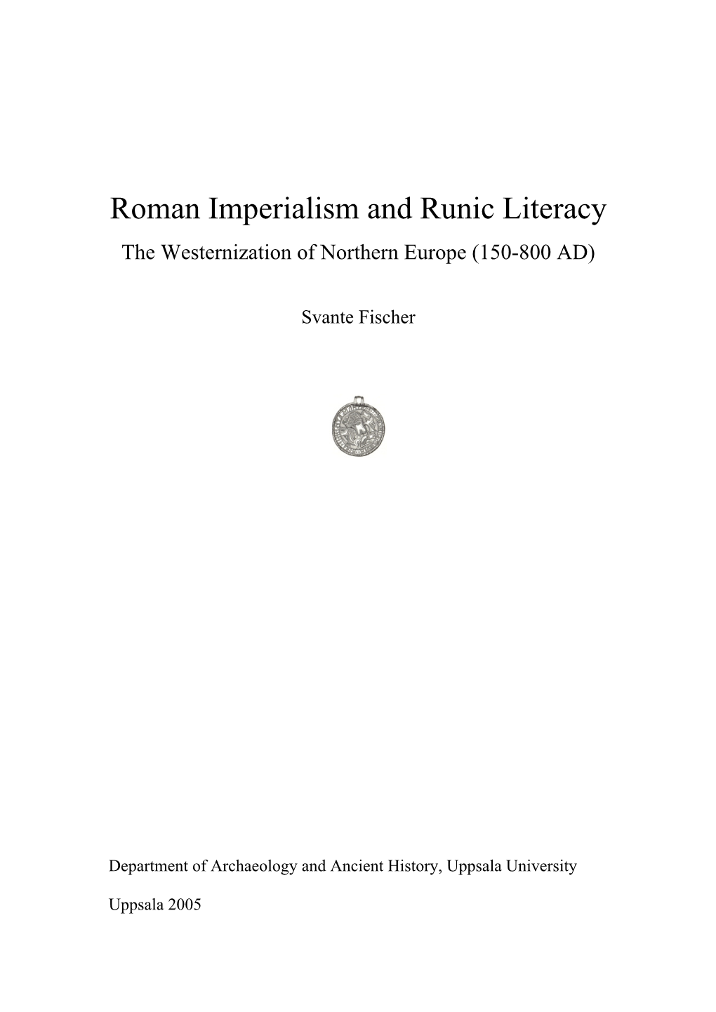 Roman Imperialism and Runic Literacy