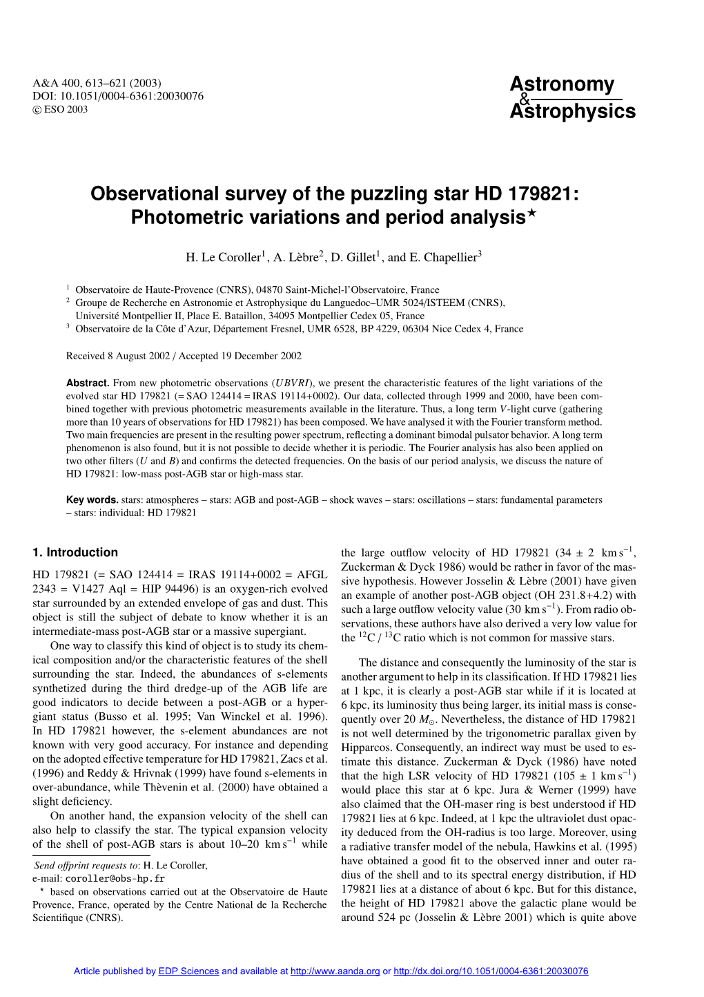 Observational Survey of the Puzzling Star HD 179821: Photometric Variations and Period Analysis?