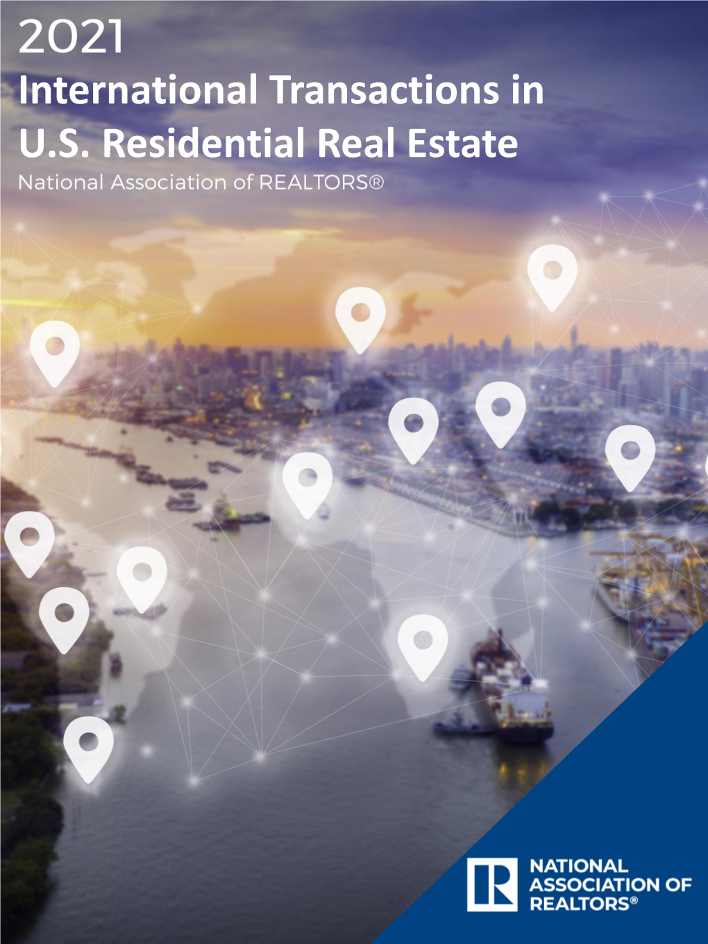2021 International Transactions in U.S. Residential Real Estate
