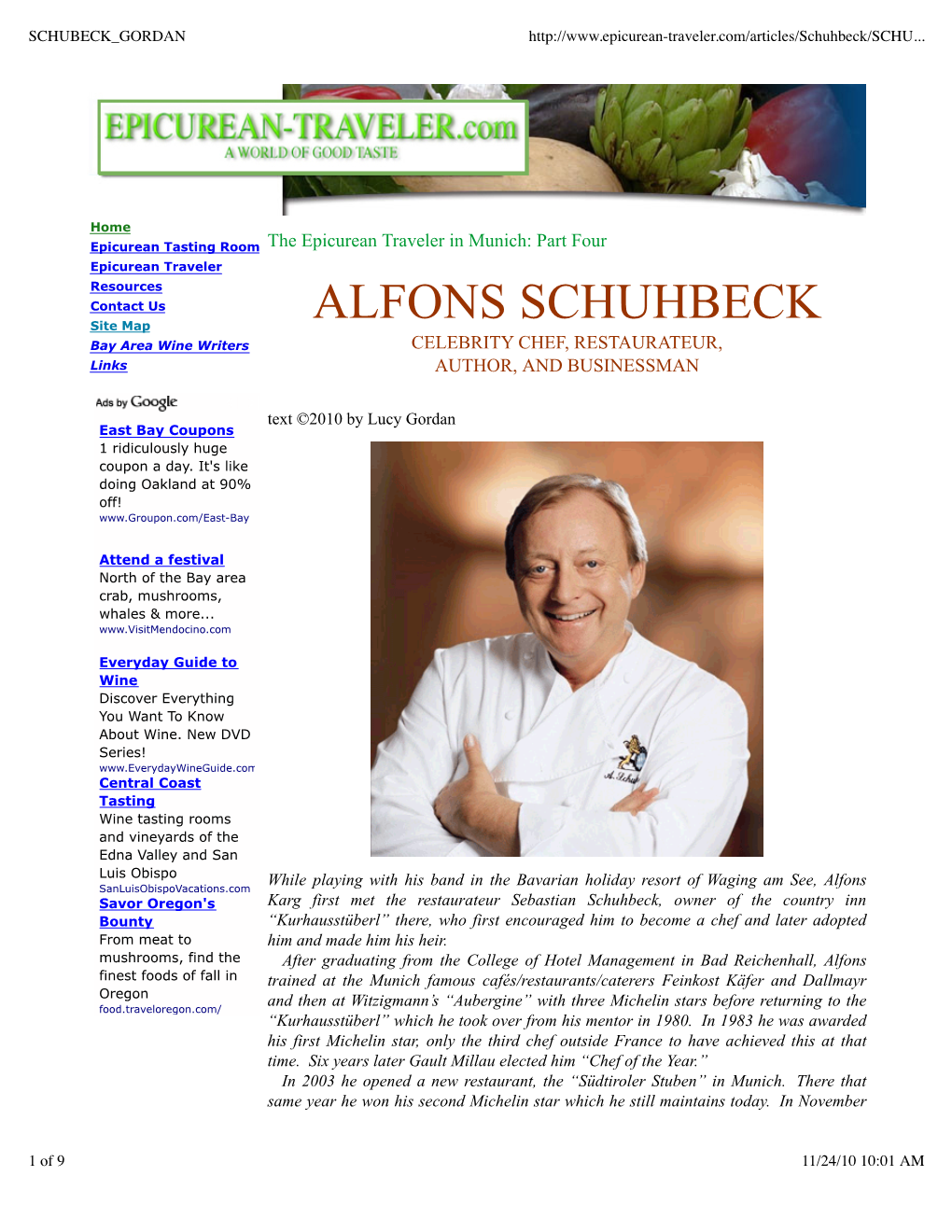 ALFONS SCHUHBECK Site Map Bay Area Wine Writers CELEBRITY CHEF, RESTAURATEUR, Links AUTHOR, and BUSINESSMAN