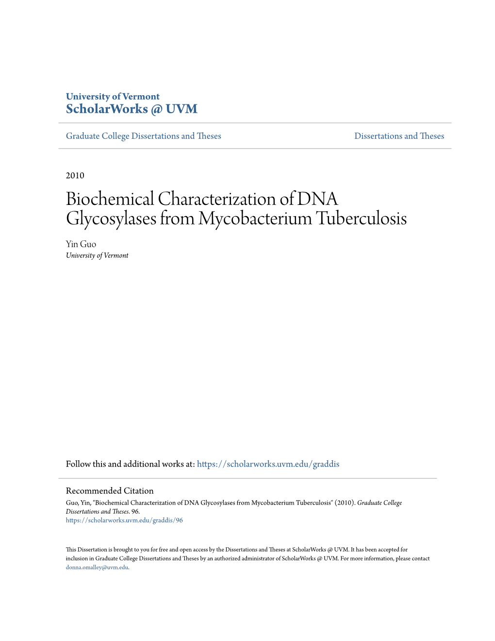 Biochemical Characterization of DNA Glycosylases from Mycobacterium Tuberculosis Yin Guo University of Vermont