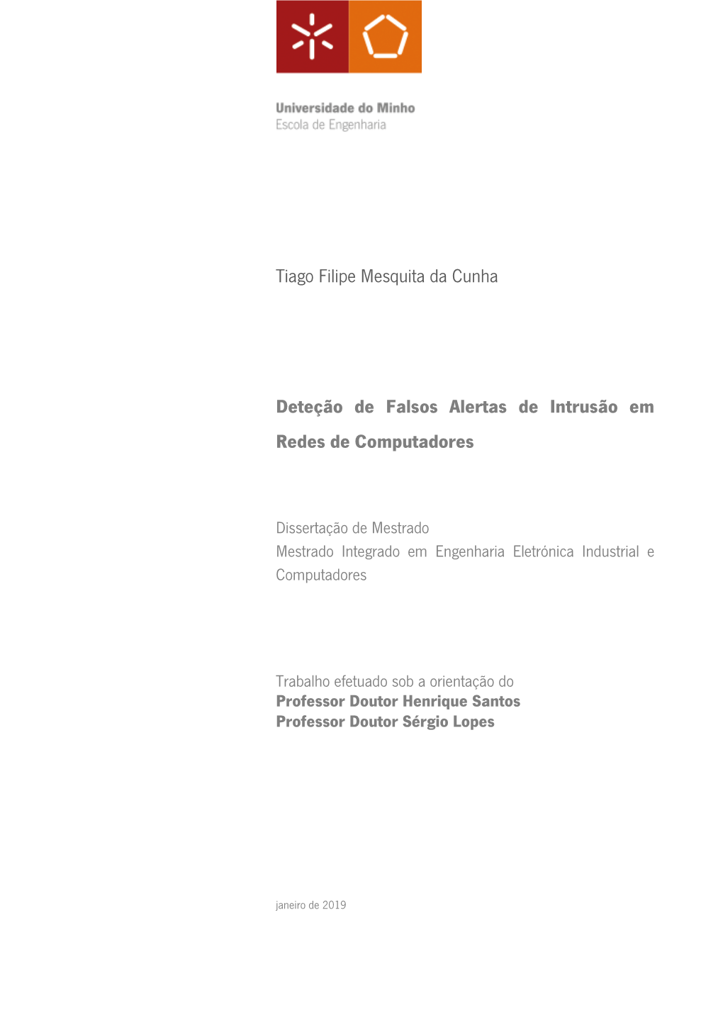 Tiago Filipe Mesquita Da Cunha Deteção De Falsos Alertas De Intrusão Em Redes De Computadores