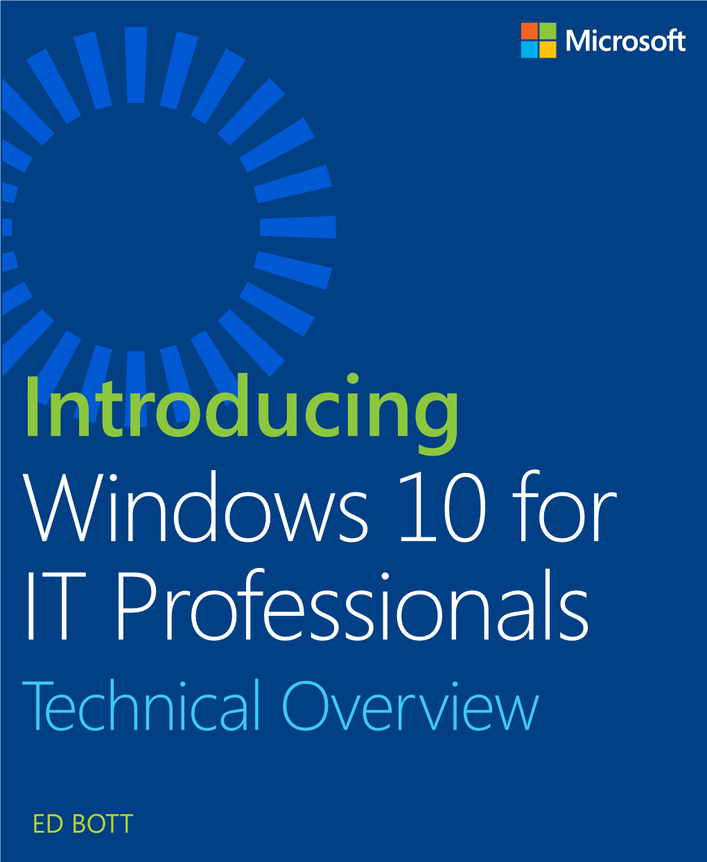 Introducing Windows 10 for IT Professionals Technical Overview