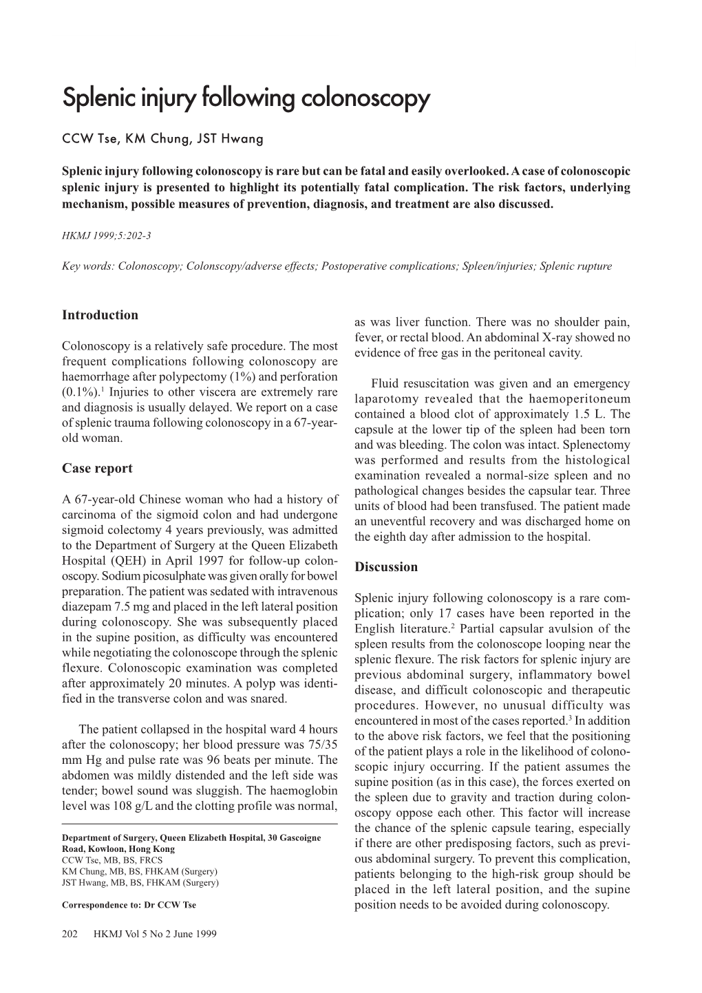 Splenic Injury Following Colonoscopy Is Rare but Can Be Fatal and Easily Overlooked