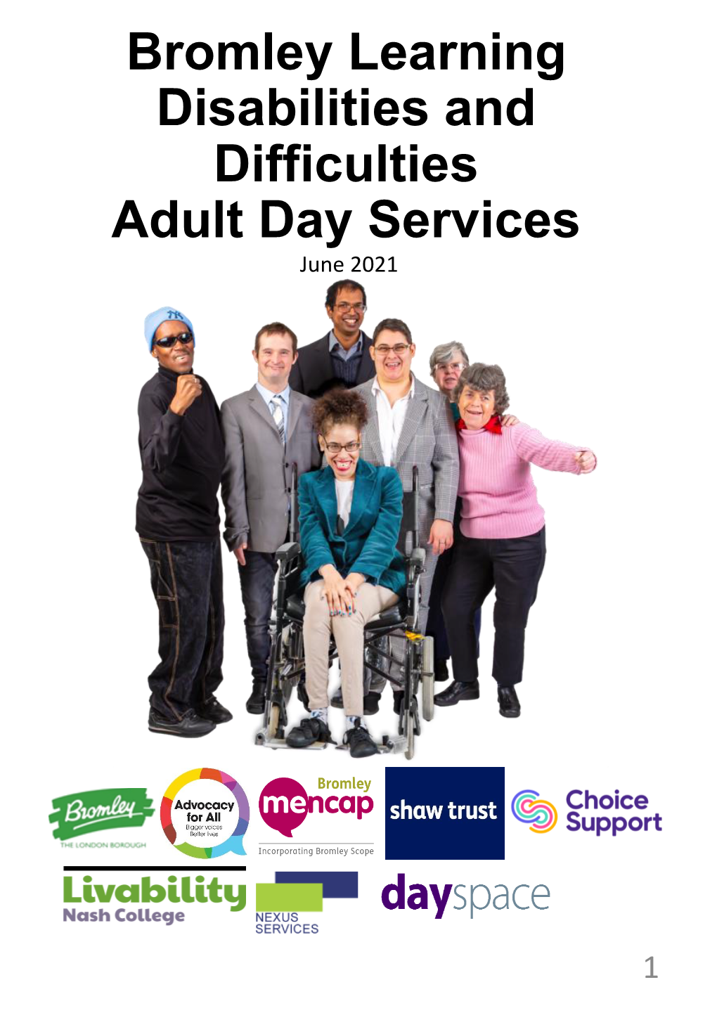 Bromley Learning Disabilities and Difficulties Adult Day Services June 2021