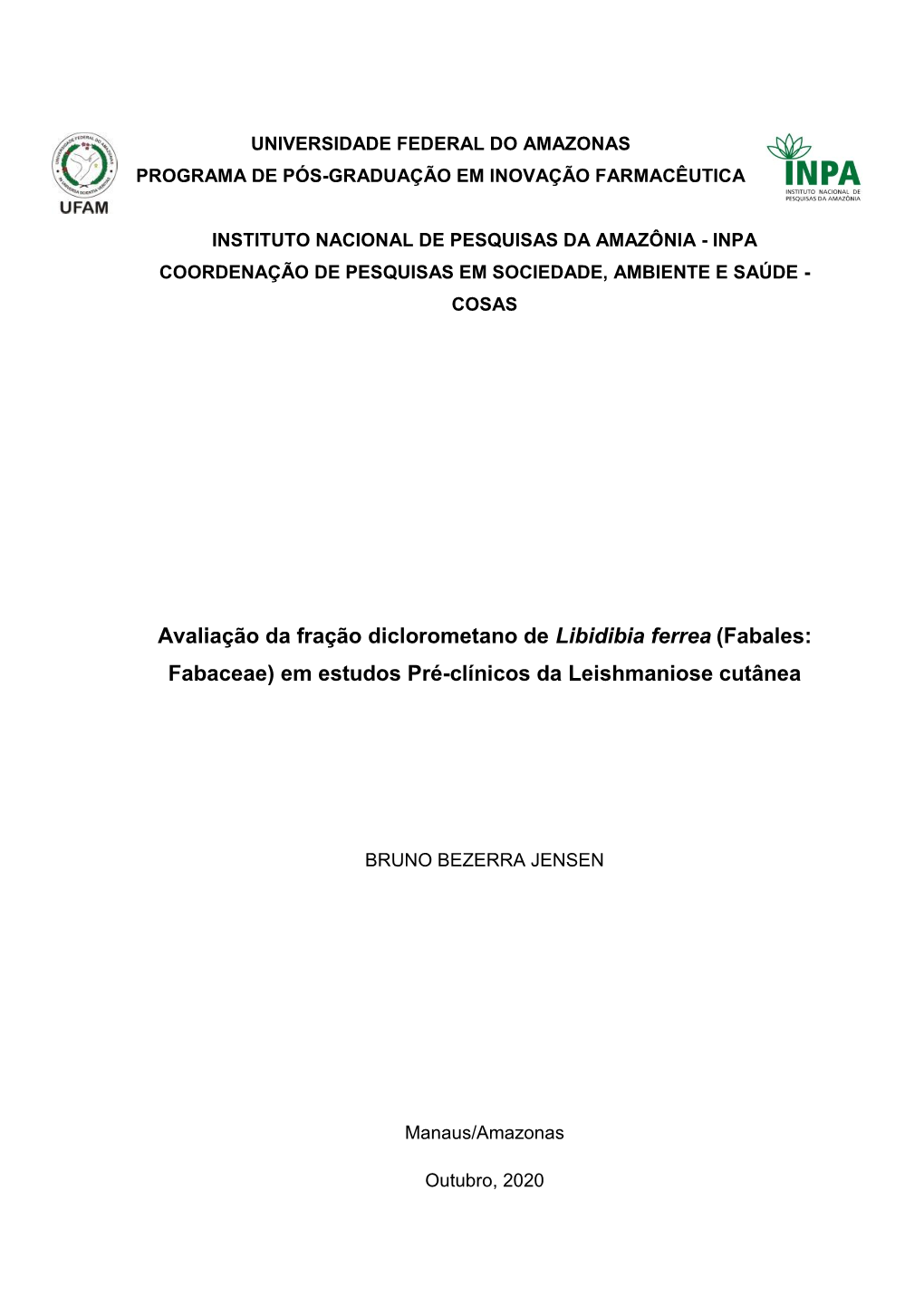 Avaliação Da Fração Diclorometano De Libidibia Ferrea (Fabales: Fabaceae) Em Estudos Pré-Clínicos Da Leishmaniose Cutânea