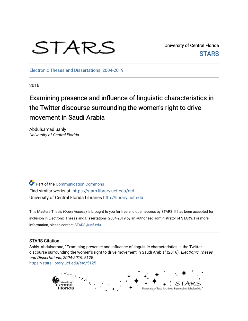 Examining Presence and Influence of Linguistic Characteristics in the Twitter Discourse Surrounding the Women's Right to Drive Movement in Saudi Arabia