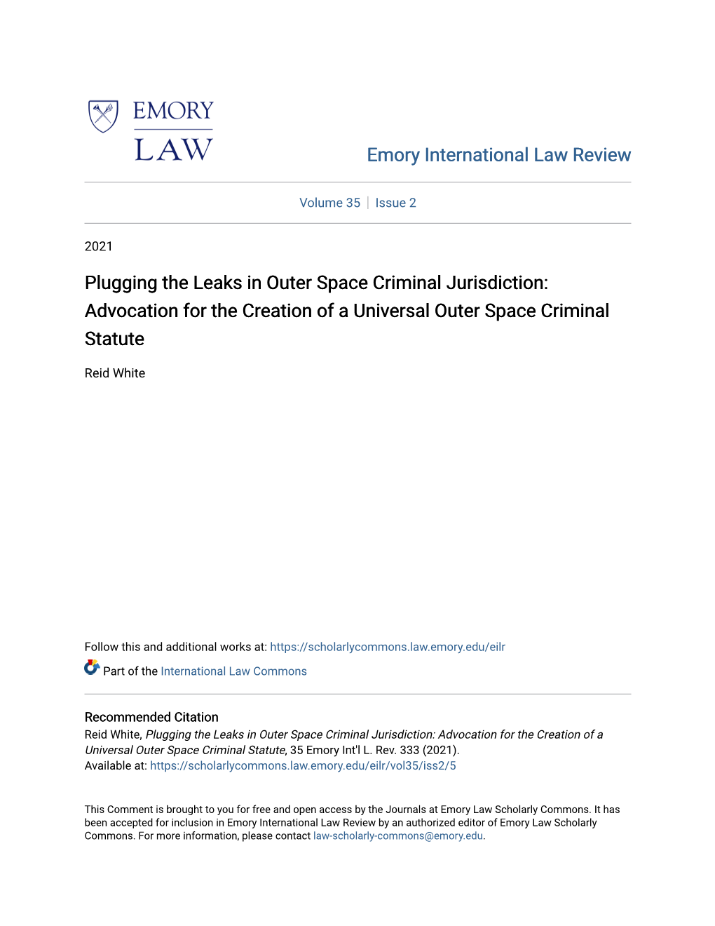 Plugging the Leaks in Outer Space Criminal Jurisdiction: Advocation for the Creation of a Universal Outer Space Criminal Statute