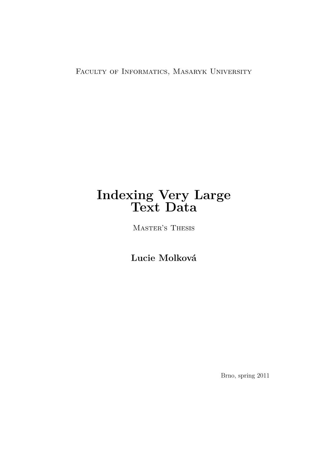 Indexing Very Large Text Data