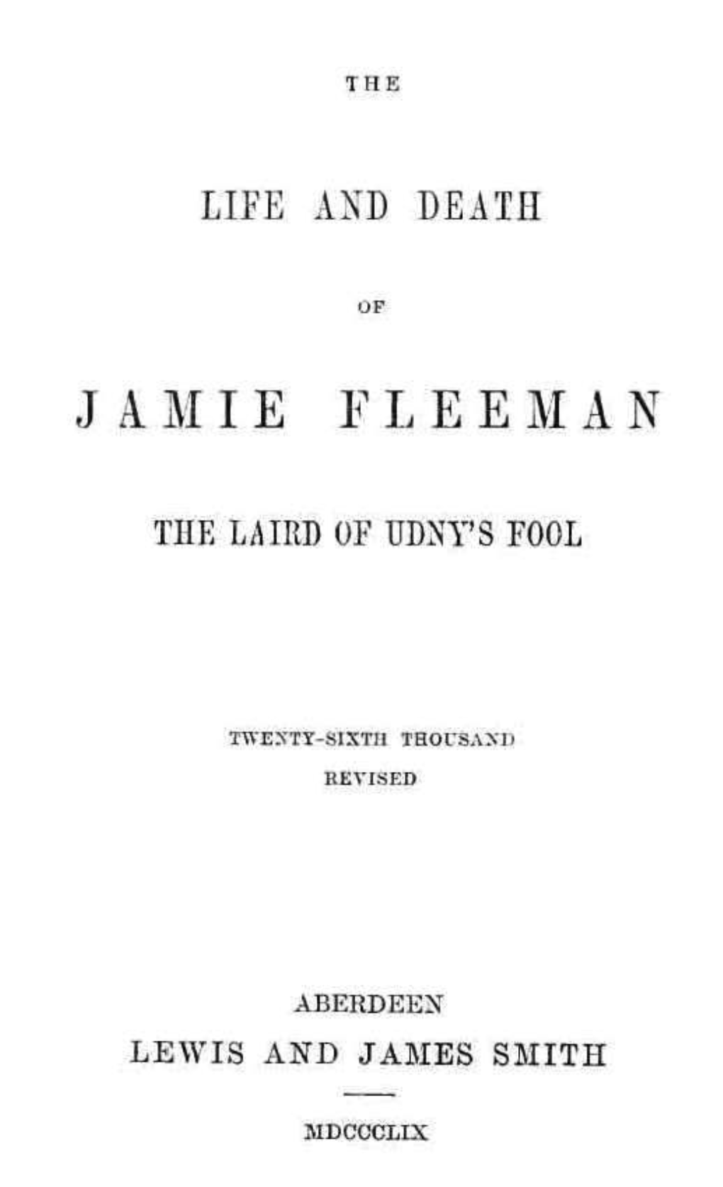 The Life and Death of Jamie Fleeman : the Laird Of