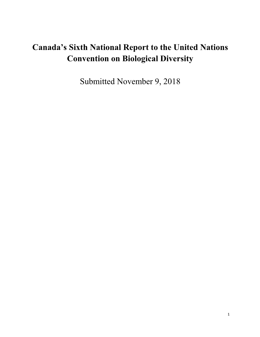 Canada's Sixth National Report to the United Nations Convention on Biological Diversity Submitted November 9, 2018