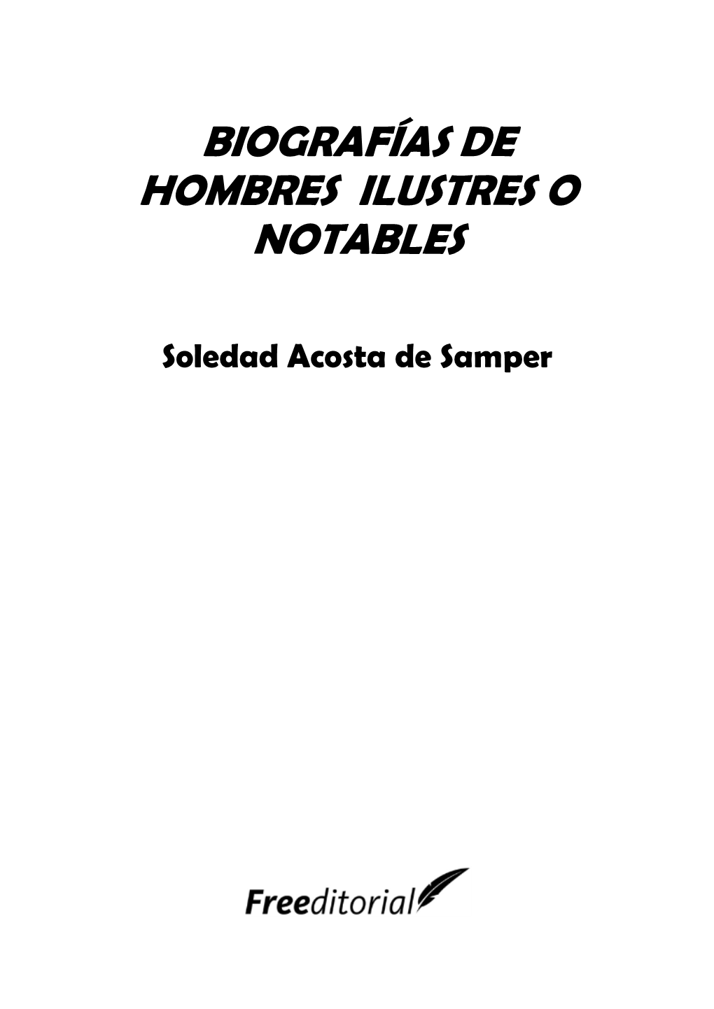 Biografías De Hombres Ilustres O Notables