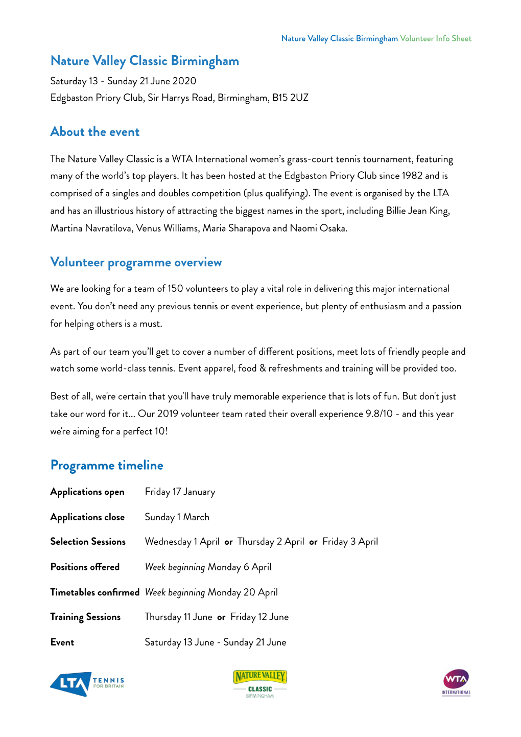 Volunteer Info Sheet Nature Valley Classic Birmingham Saturday 13 - Sunday 21 June 2020 Edgbaston Priory Club, Sir Harrys Road, Birmingham, B15 2UZ