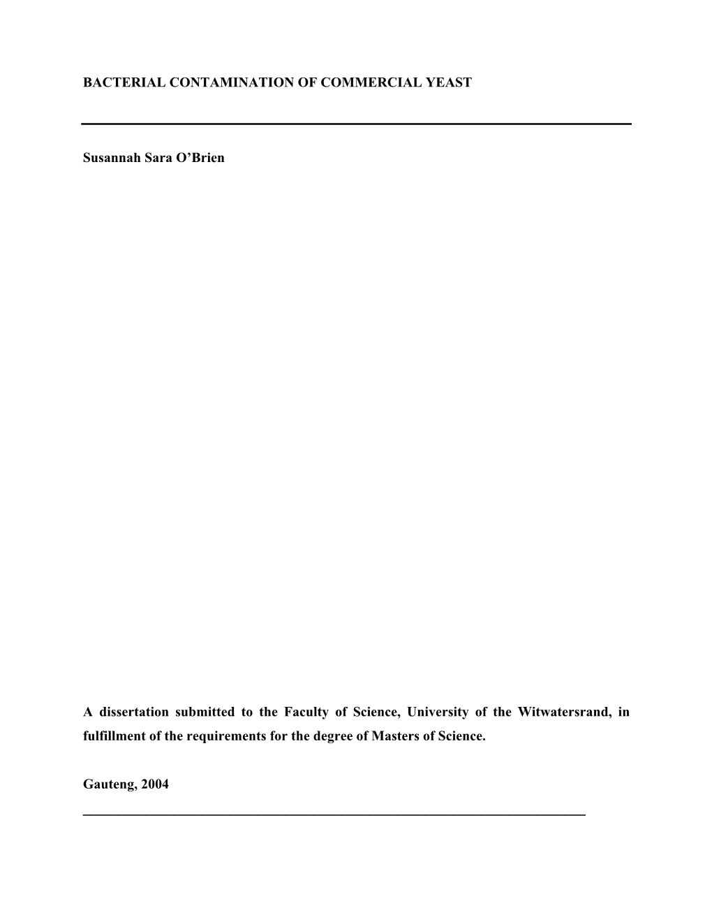 BACTERIAL CONTAMINATION of COMMERCIAL YEAST Susannah