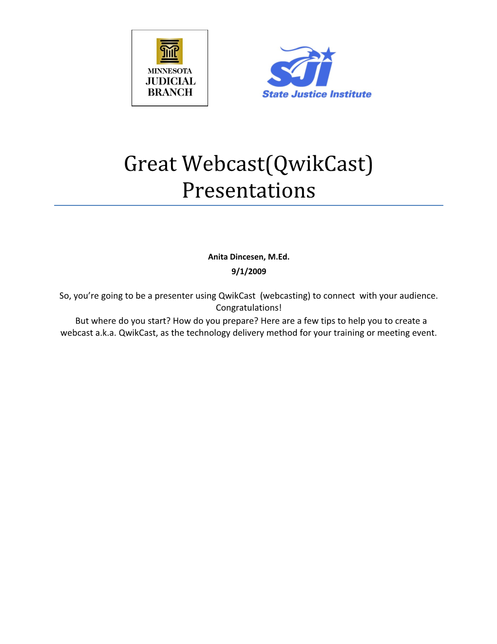 Great Webcast(Qwikcast) Presentations