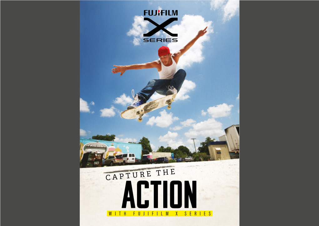 Capture the Action with FUJIFILM X Series