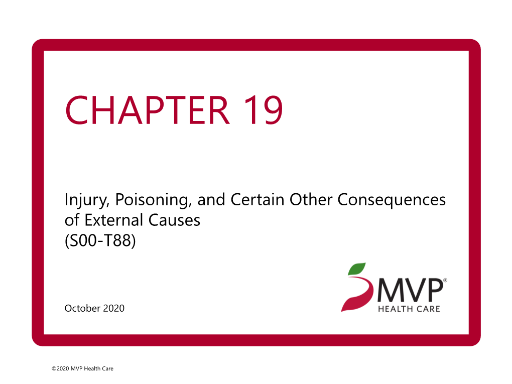 Chapter 19: Injury, Poisoning, and Certain Other Consequences Of