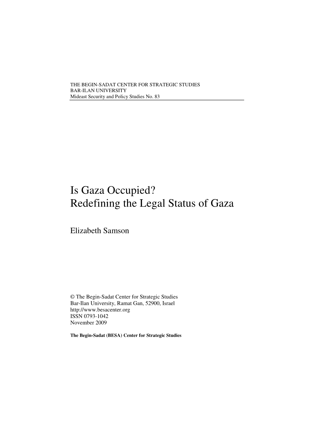 Is Gaza Occupied? Redefining the Legal Status of Gaza