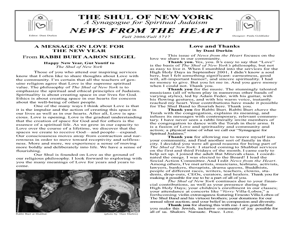 News from the Heart Focuses on the from RABBI BURT AARON SIEGEL Love We Share in Our Community
