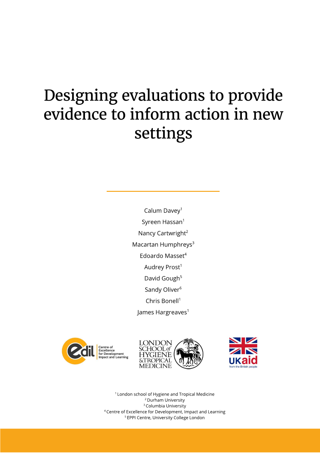 Designing Evaluations to Provide Evidence to Inform Action in New Settings