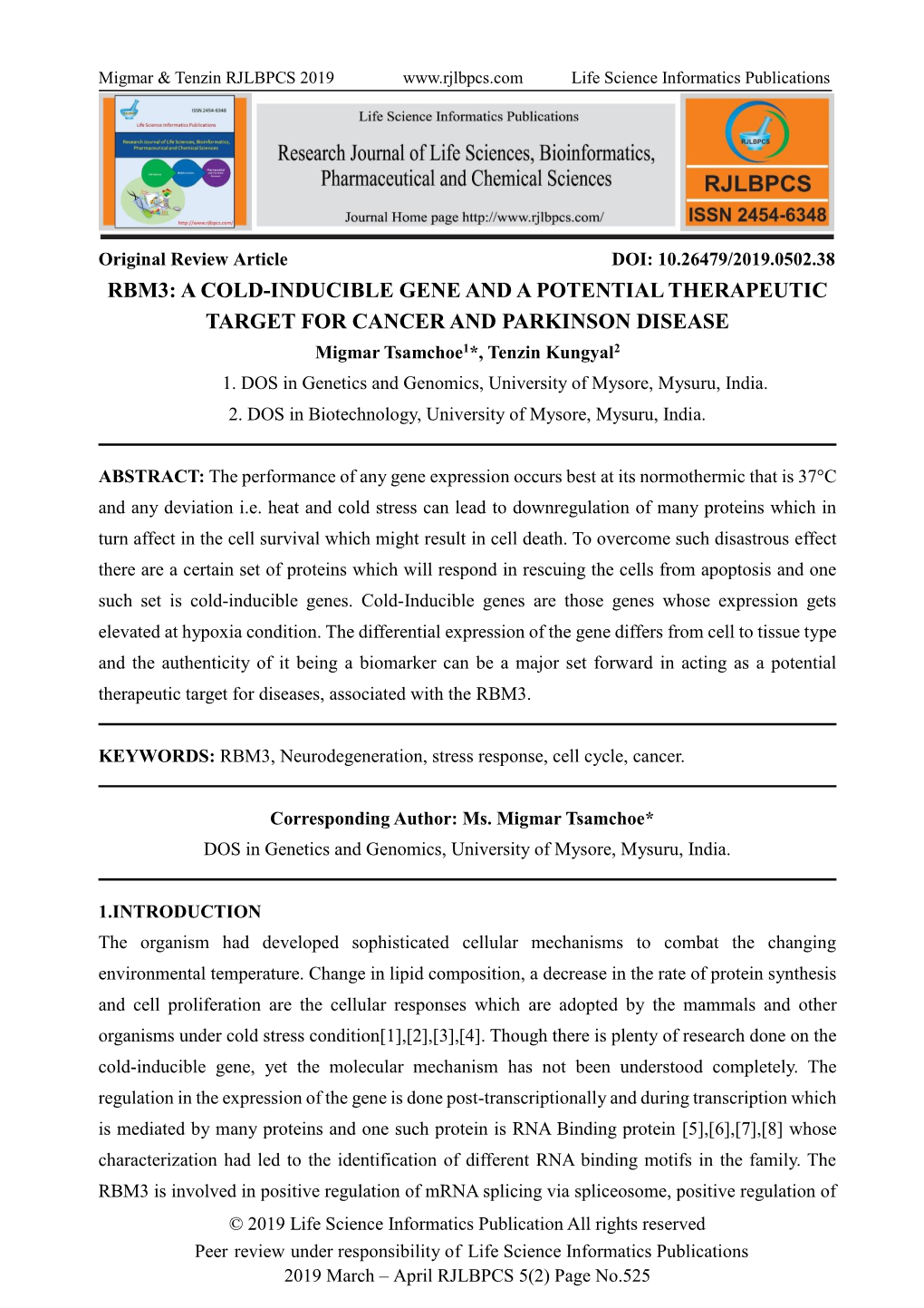 RBM3: a COLD-INDUCIBLE GENE and a POTENTIAL THERAPEUTIC TARGET for CANCER and PARKINSON DISEASE Migmar Tsamchoe1*, Tenzin Kungyal2 1