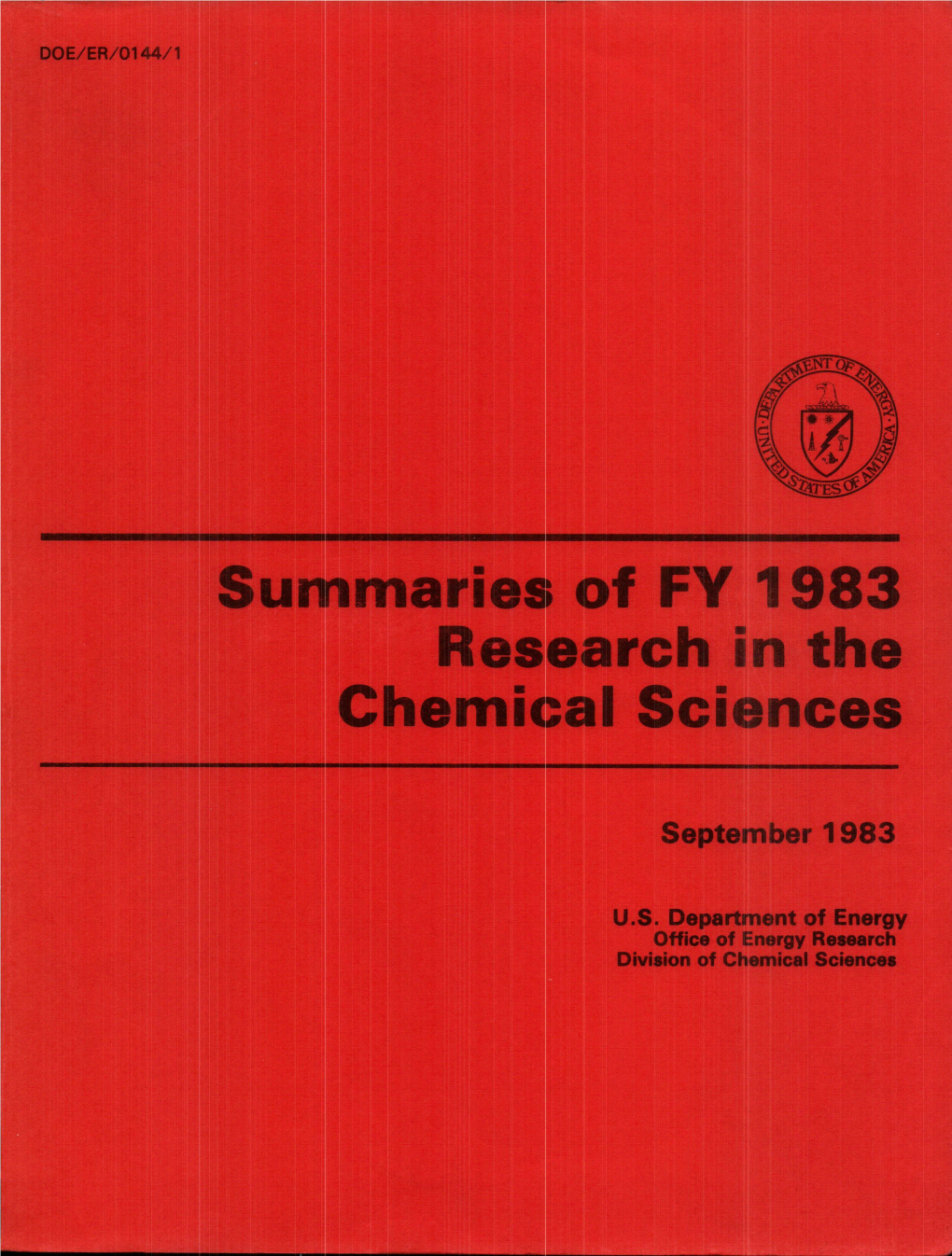 Summaries of FY 1983 Research in the Chemical Sciences September