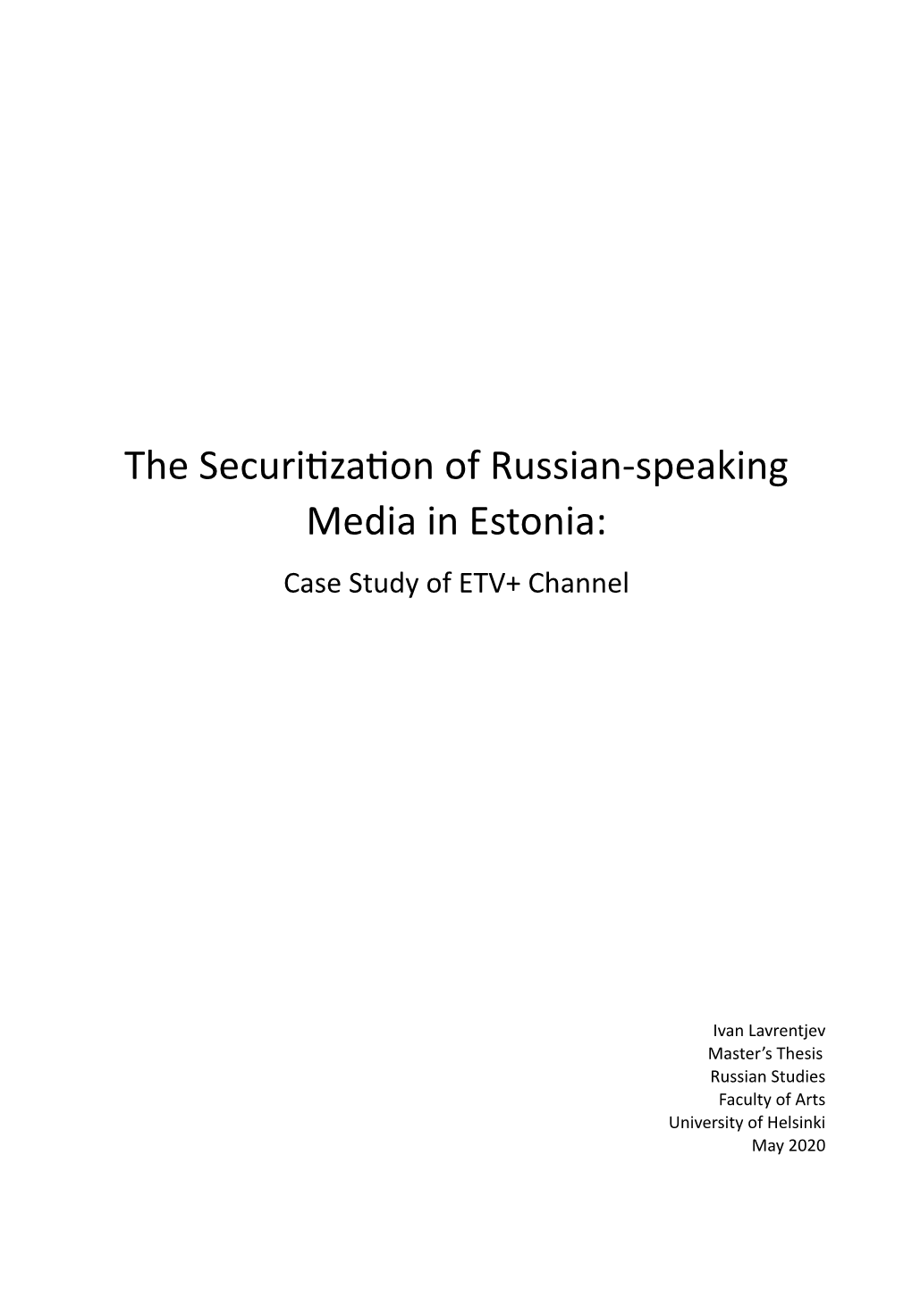 The Securi Za on of Russian-Speaking Media in Estonia