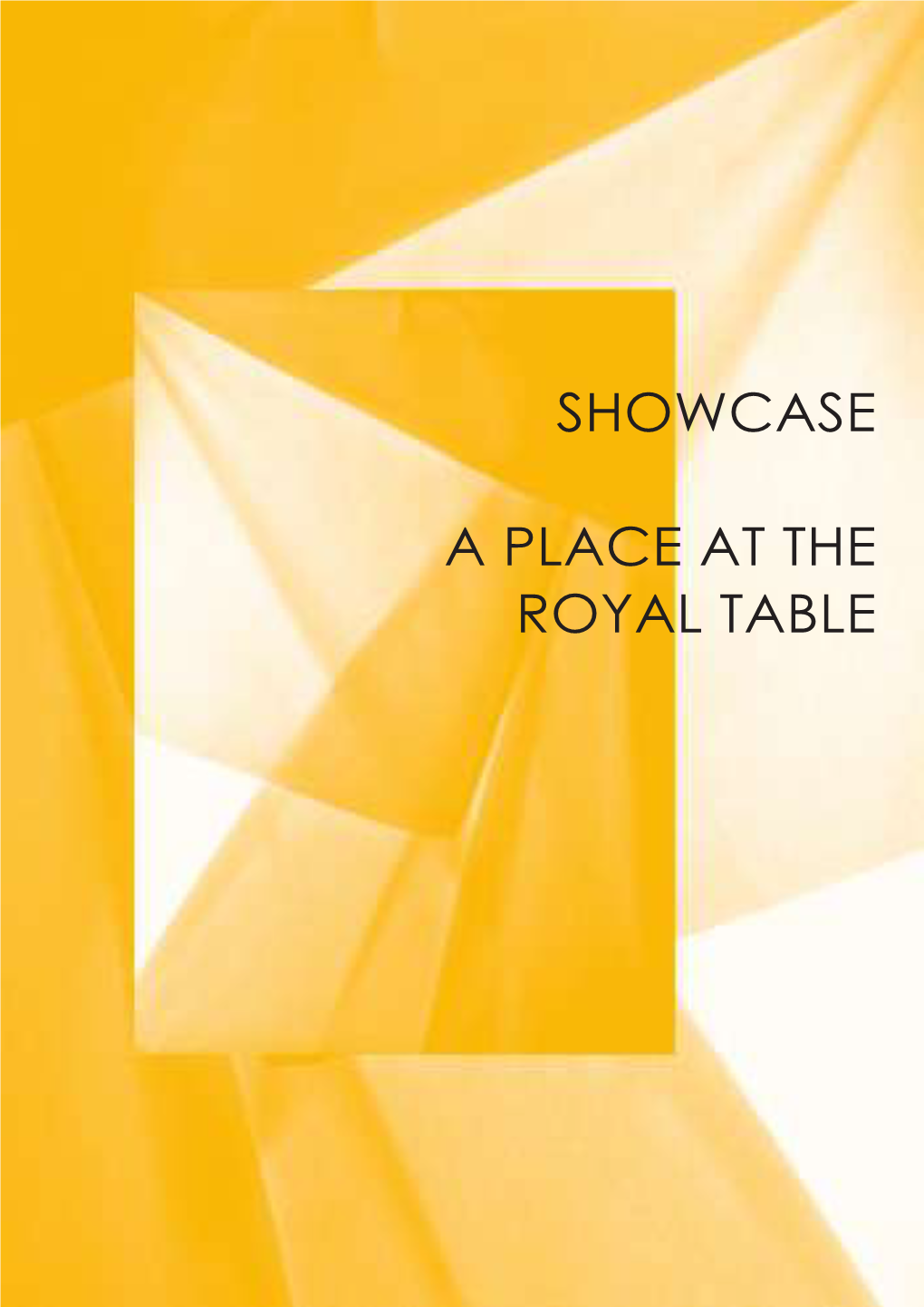 Showcase a Place at the Royal Table