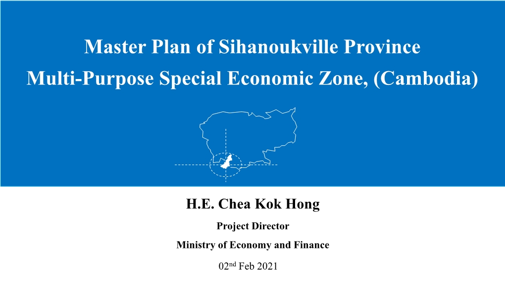 Master Plan of Sihanoukville Province Multi-Purpose Special Economic Zone, (Cambodia)