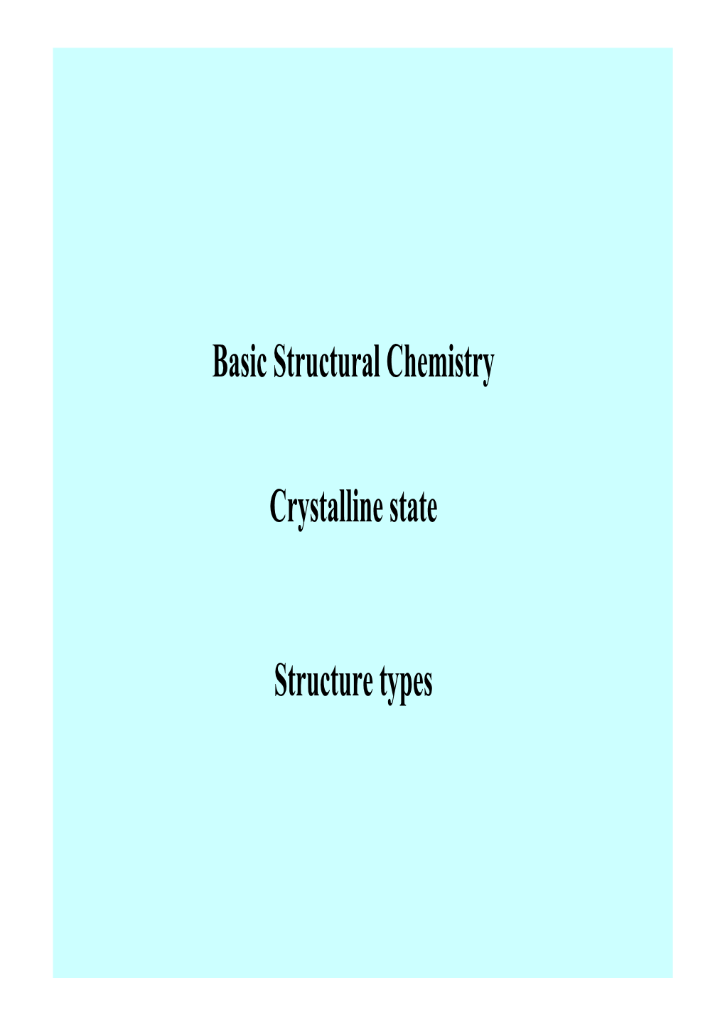 Basic Structural Chemistry Crystalline State Structure Types